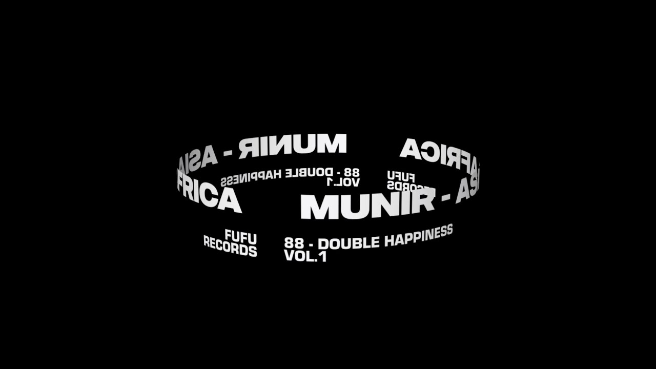 Munir - Asia Africa (FuFu Records) / 88 - Double Happiness Vol.1