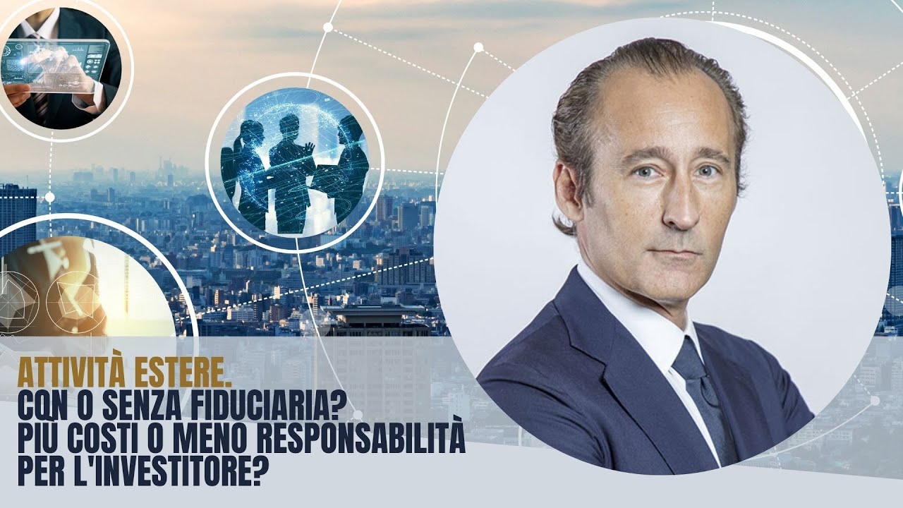 Attività estere. Con o senza fiduciaria? Più costi o meno Responsabilità per l’investitore?