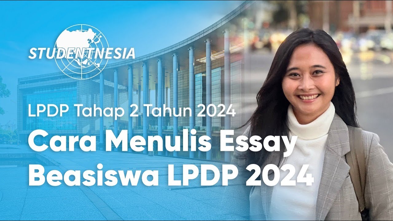 Cara Menulis Essay Beasiswa LPDP 2024 | Dewa Ayu Puteri Handayani