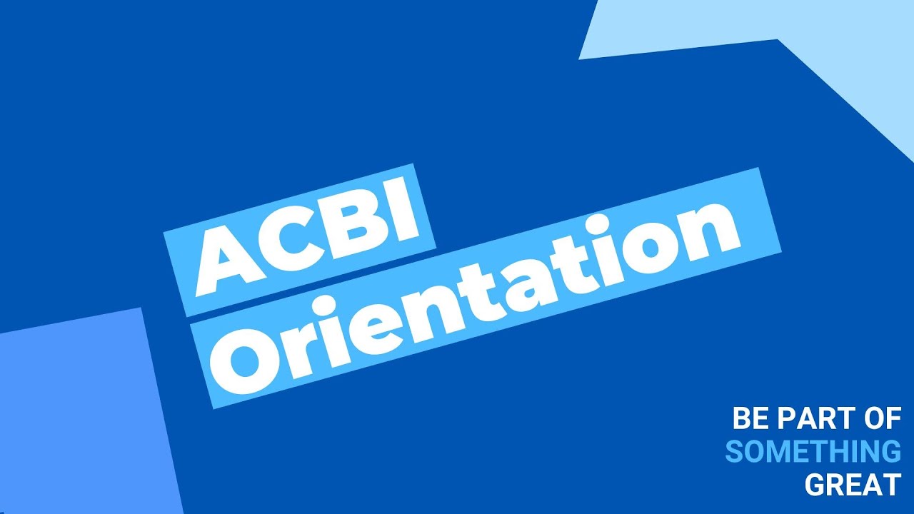 ACBI Orientation Video