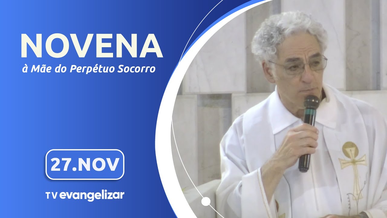 Novena à Mãe do Perpétuo Socorro | 27/11/24