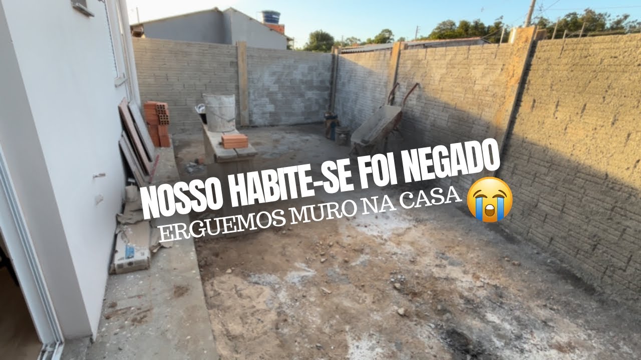 NEGARAM NOSSO HABITE-SE | erguemos o muro & temos banheiro pronto 