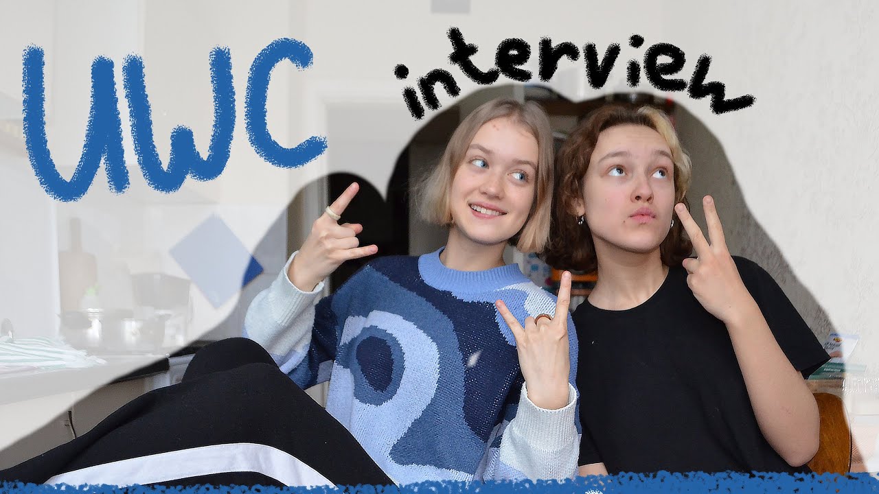 UWC отбор 2021: новая заявка, тест и ИНТЕРВЬЮ