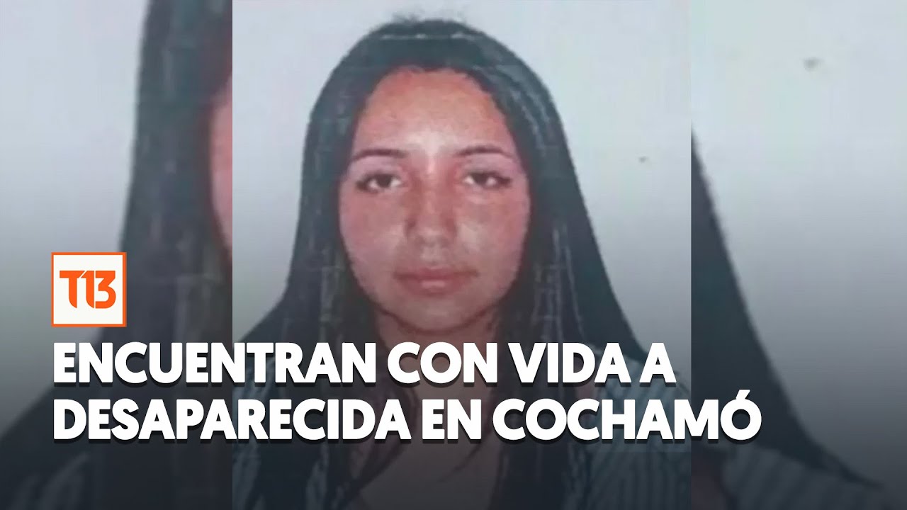 🔴 Encuentran viva a Javiera Coña, joven desaparecida en Cochamó