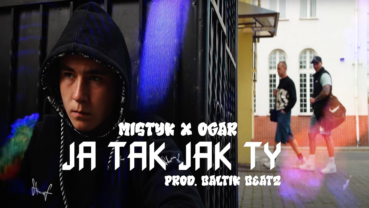 MISTYK WARIAT - JA TAK JAK TY feat. OGAR PTS (prod. BALTIK BEATZ)