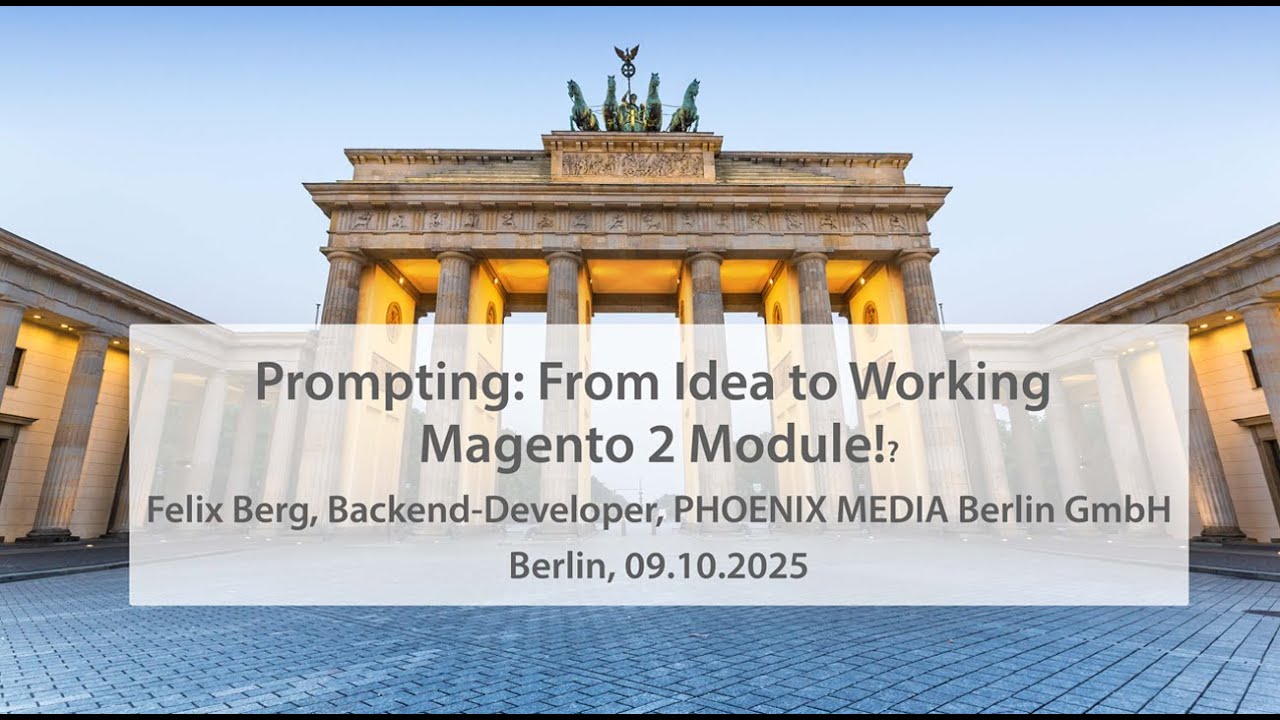 Felix Berg - Prompting: From Idea to working Magento 2 Module?!