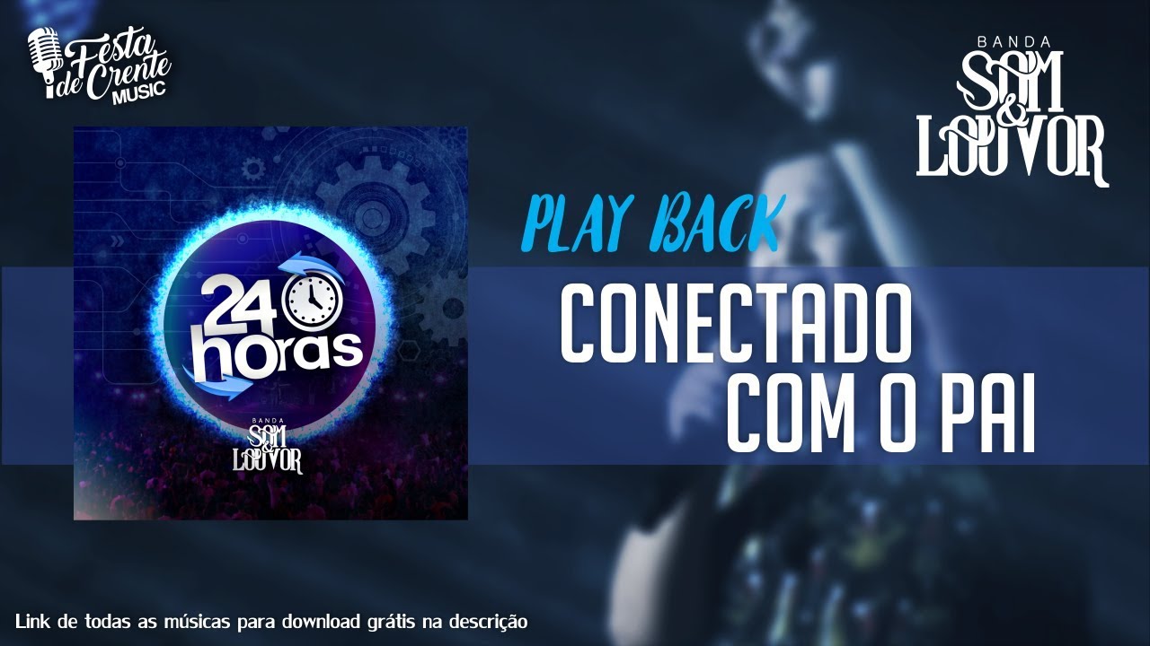Banda Som e Louvor - Conectado Com o Pai (Play Back)