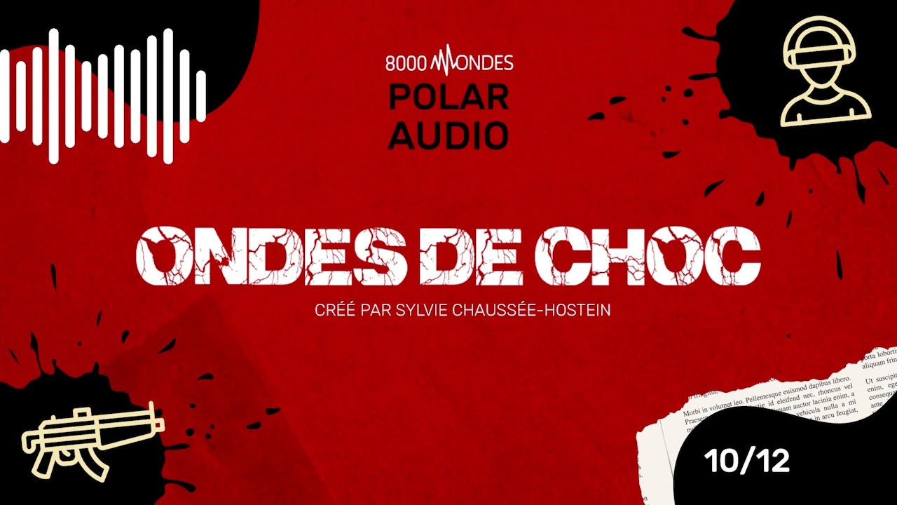 Ondes de Choc - Polar Audio - EP 10/12