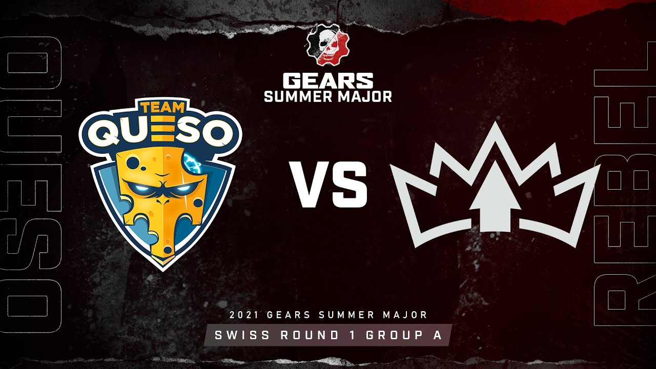 Team Queso vs Rebel | Swiss Round 1 Group A | 2021 Gears Summer Major