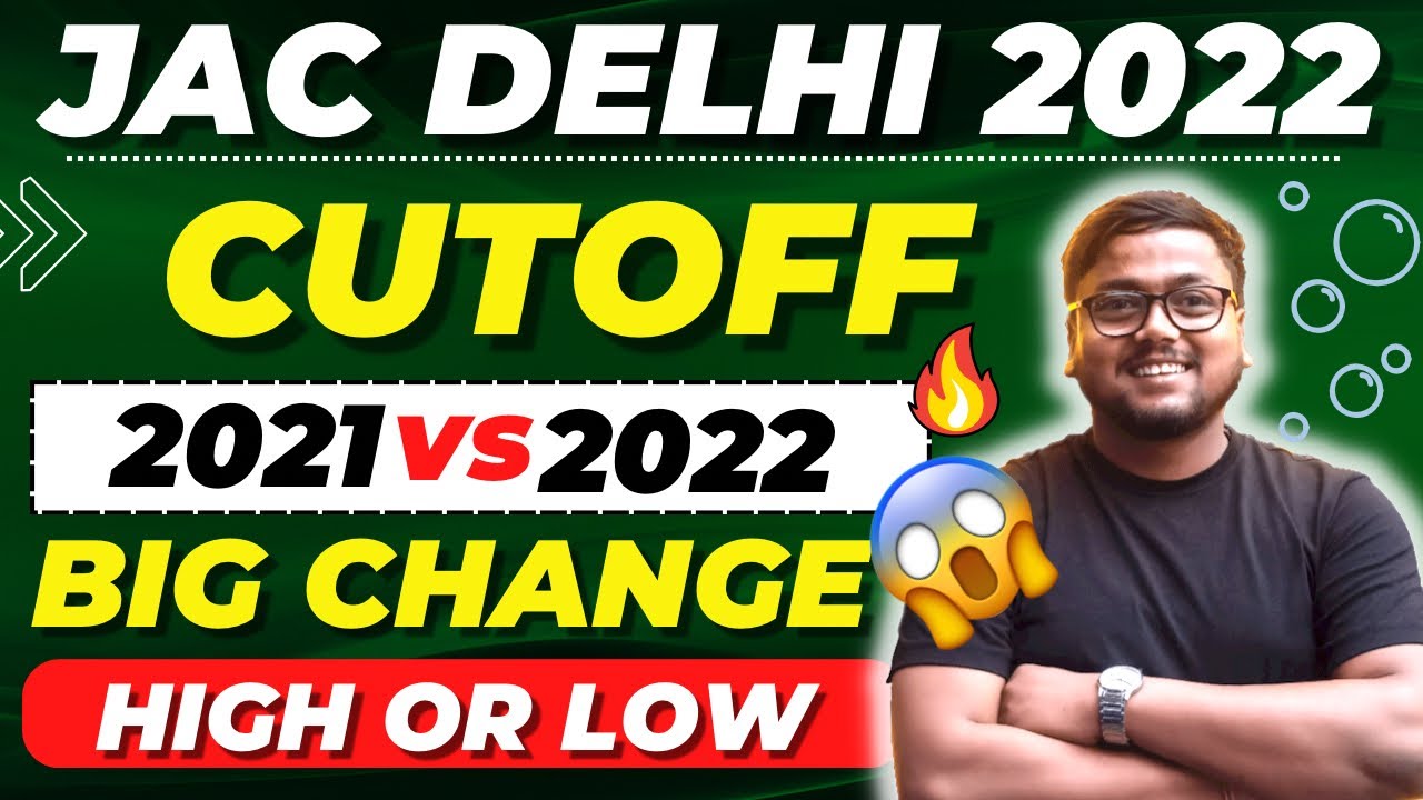 JAC Delhi 2022 Cutoff Trend Change?😱 | Comparison 2021 vs 2022 | Jac Delhi Counselling Process 2022