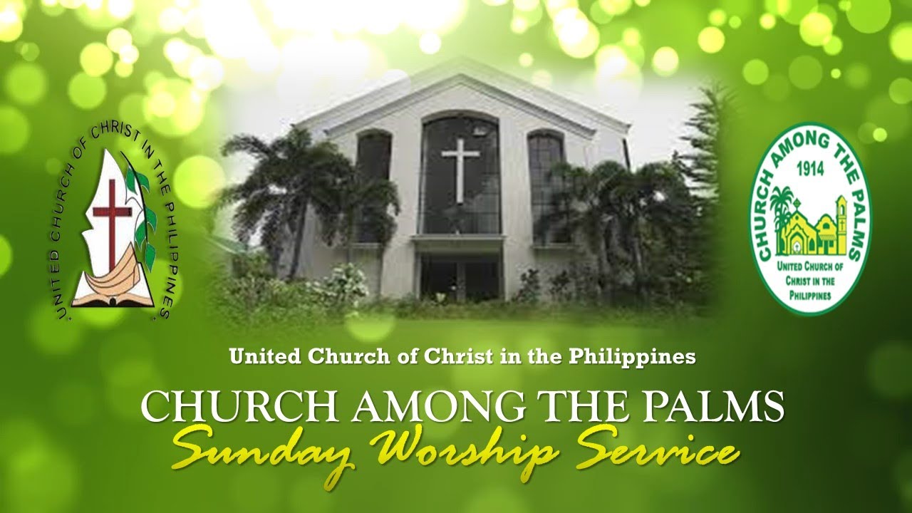 UCCP Church Among the Palms: 1st Sunday After Epiphany Worship Service (January 9, 2022)