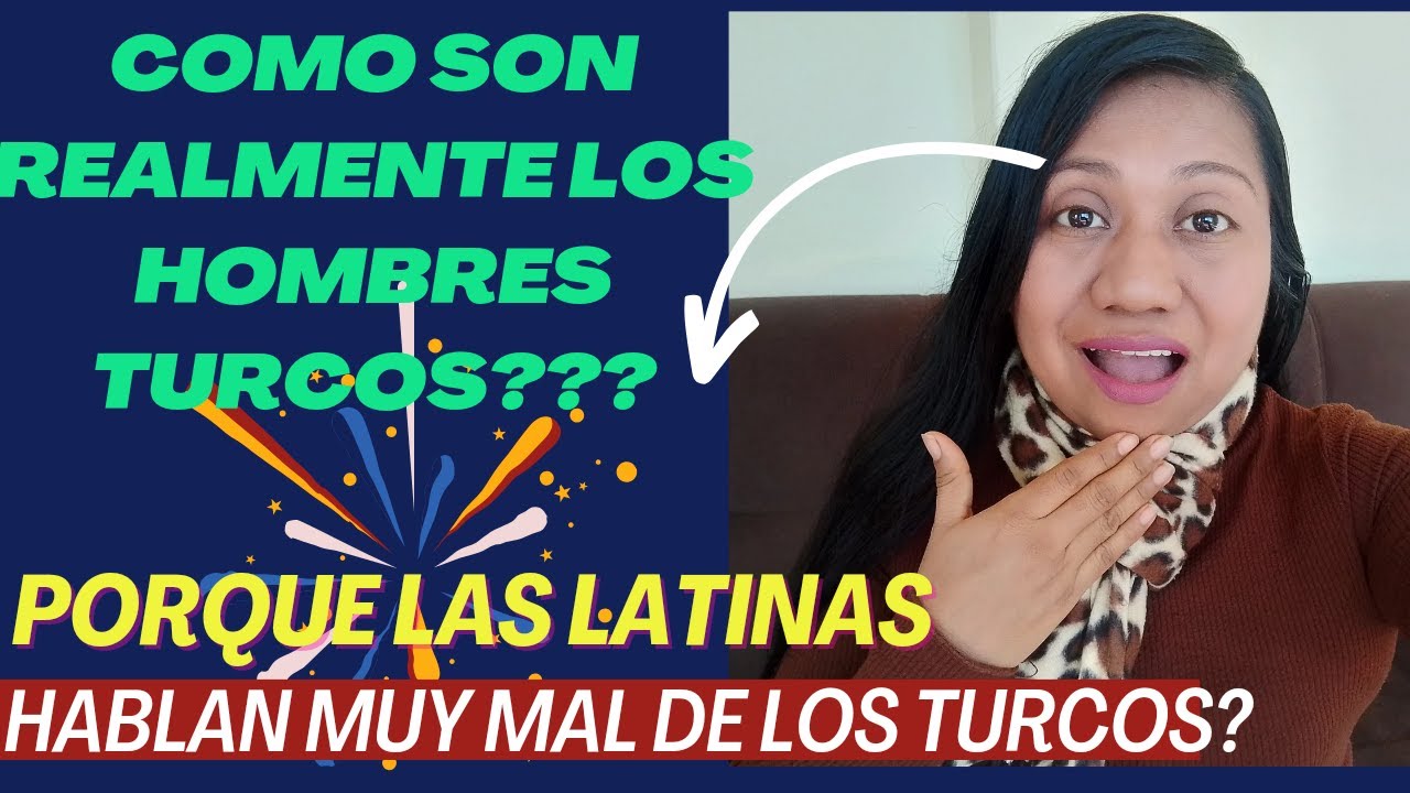 Como son REALMENTE LOS hombres TURCOS!!! (Porque las LATINAS 😳HABLAN MAL DE LOS TURCOS???) 😅😅😅