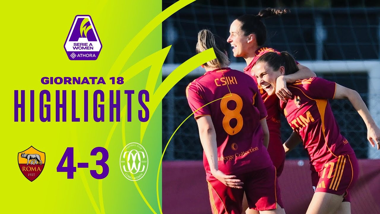 Roma-Como W. 4-3 | Match pirotecnico al Tre Fontane: Giallorosse in Champions | #SerieAWomenAthora