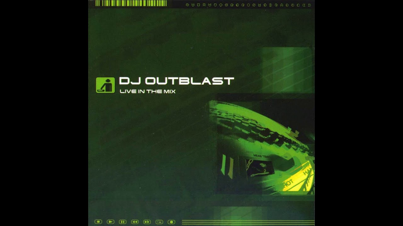 DJ Outblast - Live in the Mix -1CD-2002 - FULL ALBUM HQ