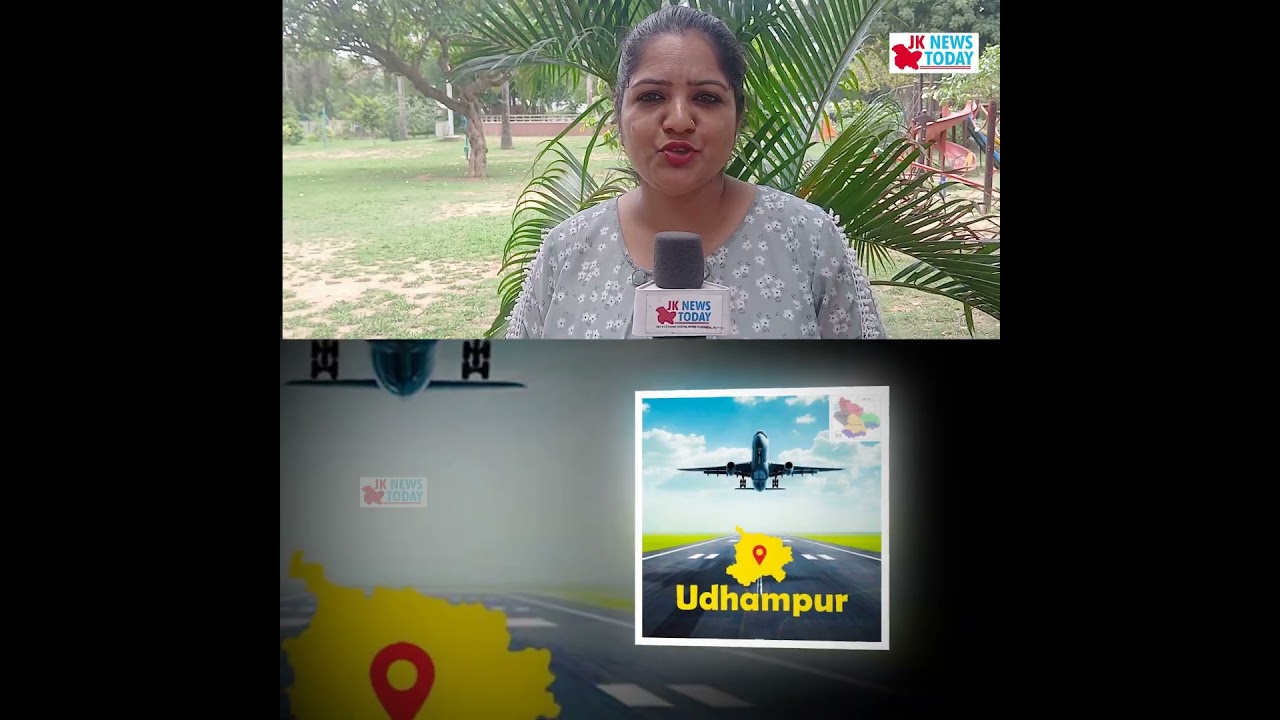 Udhampur to get Independence Day gift ; airport construction to begin soon | JK News Today