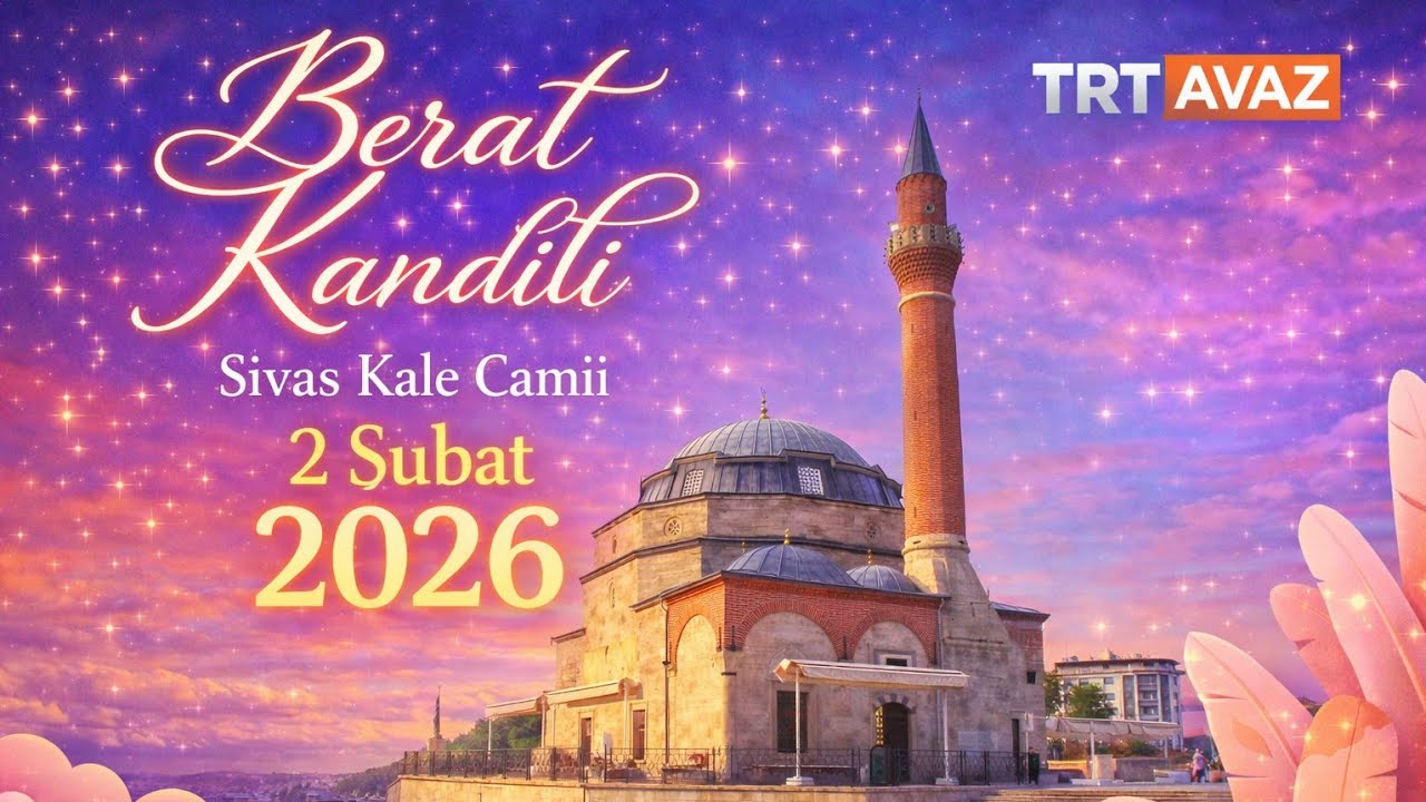 Berat Kandili | Sivas | Kale Camii (02 Şubat 2026)
