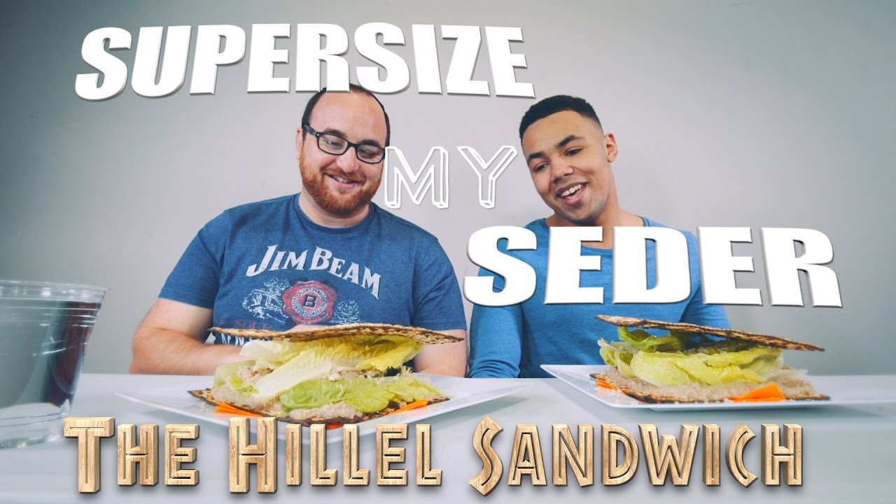 SUPERSIZE MY SEDER - The Hillel Sandwich Challenge