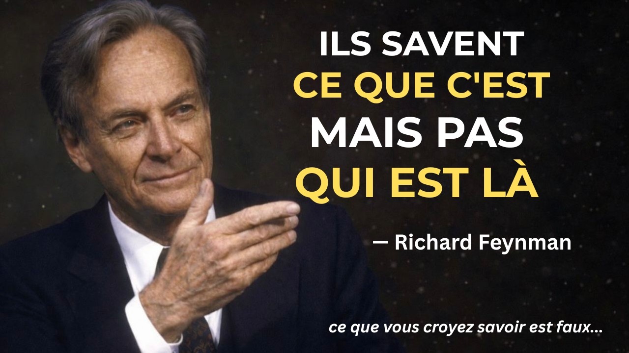 Les physiciens savent exactement de quoi est fait votre cerveau  Feynman a admis qu'ils n'ont aucune