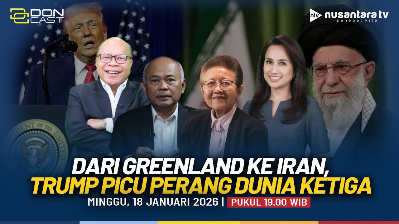 [RERUN] Dari Greenland ke Iran, Trump Picu Perang Dunia Ketiga | DON CAST