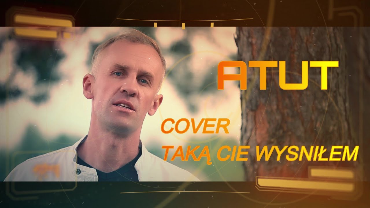 ZESPÓŁ MUZYCZNY ATUT - COVER (DISCO POLO NOWOŚĆ 2020 )  - TAKĄ CIĘ WYŚNIŁEM