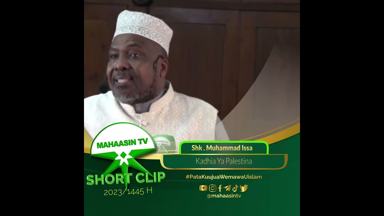 Sheikh Muhammad Issa - Kadhia Ya PALESTINA
