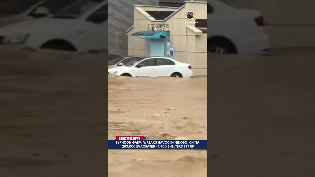 Typhoon Gaemi Hits China | Ningbo Flooding, 283,000 Evacuated | Crisiswire News