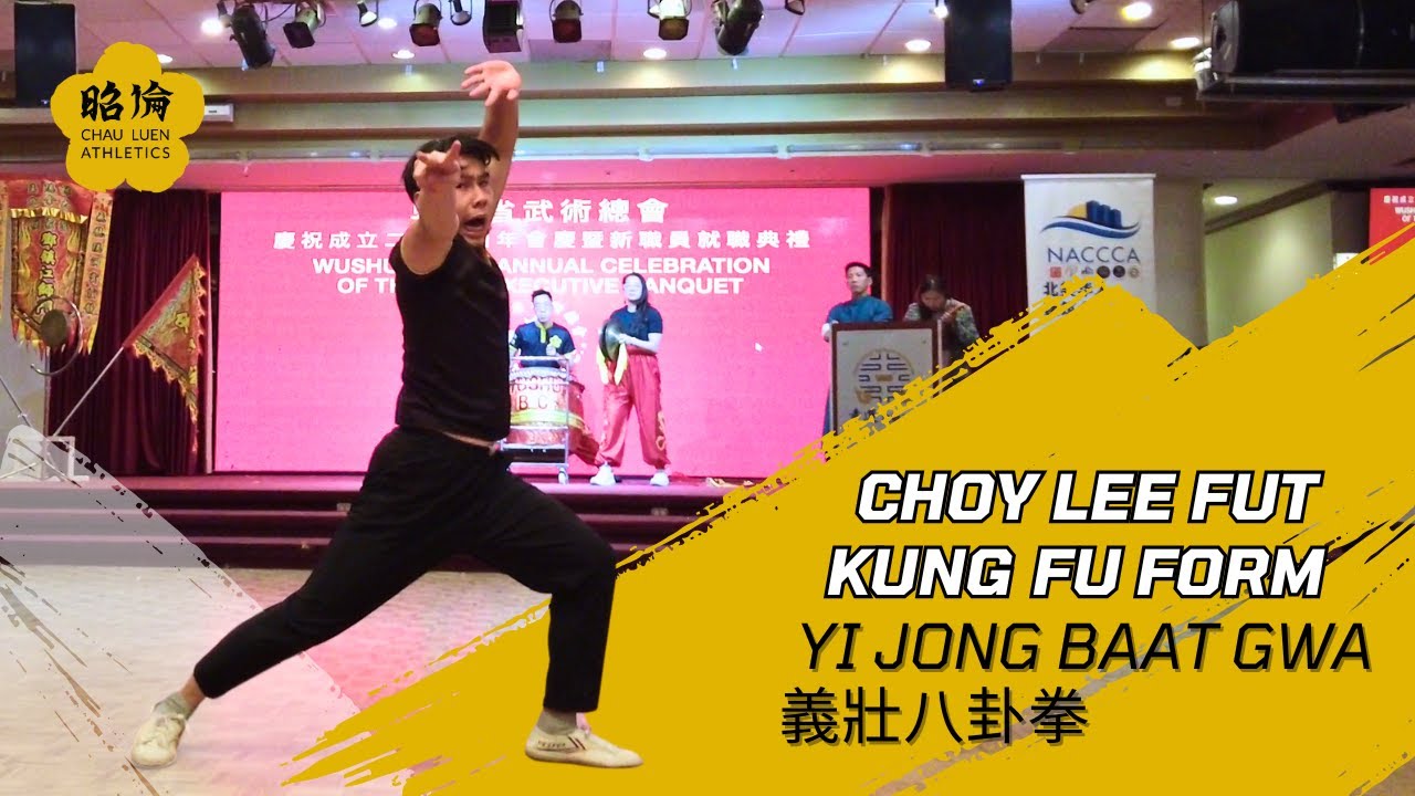 Yi Jong Baat Gwa (義壯八卦拳) – Choy Lee Fut Kung Fu Demonstration in Vancouver 