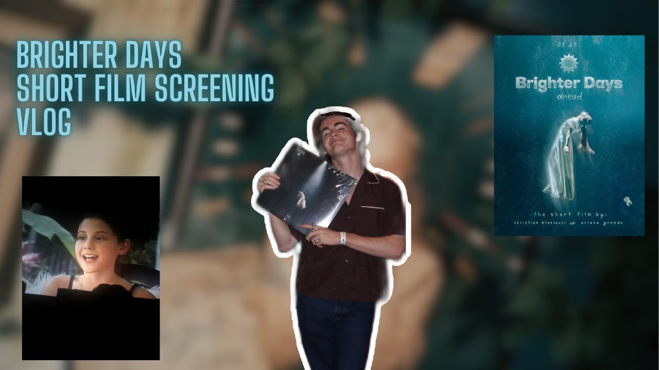 ARIANA GRANDE BRIGHTER DAYS AHEAD SHORT FILM SCREENING VLOG | Eternal Sunshine Deluxe