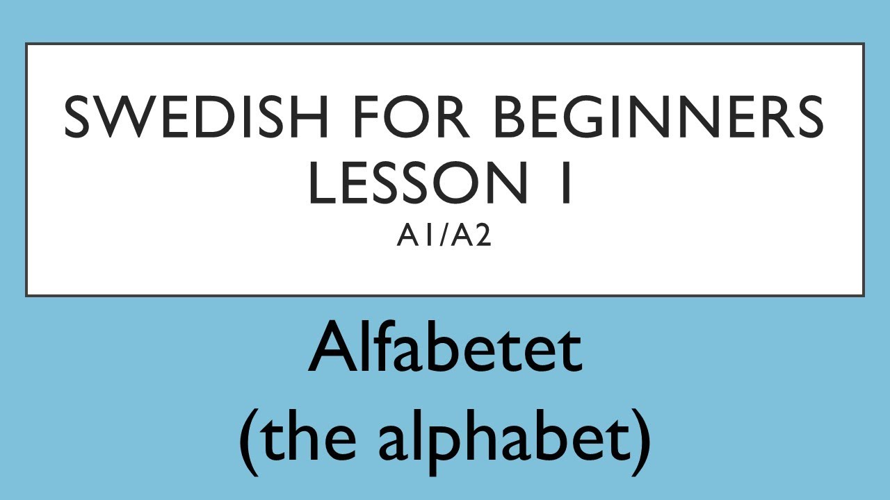 Swedish for beginners- Lesson 1 (A1/A2) | Svenska för nybörjare - Lektion 1