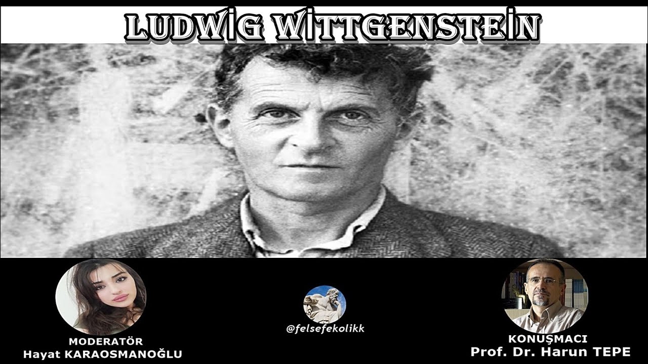 LUDWİG WİTTGENSTEİN [Prof. Dr. Harun TEPE]