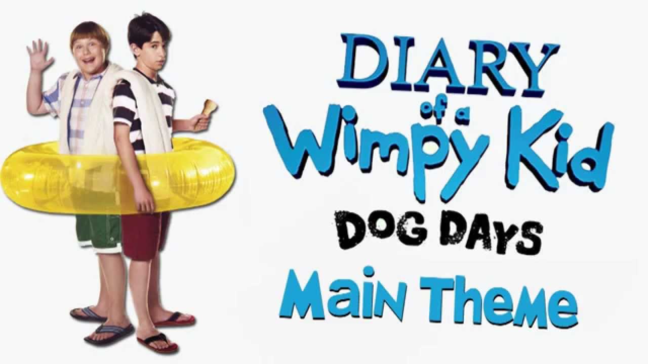Diary of a Wimpy Kid: Dog Days - Main Theme