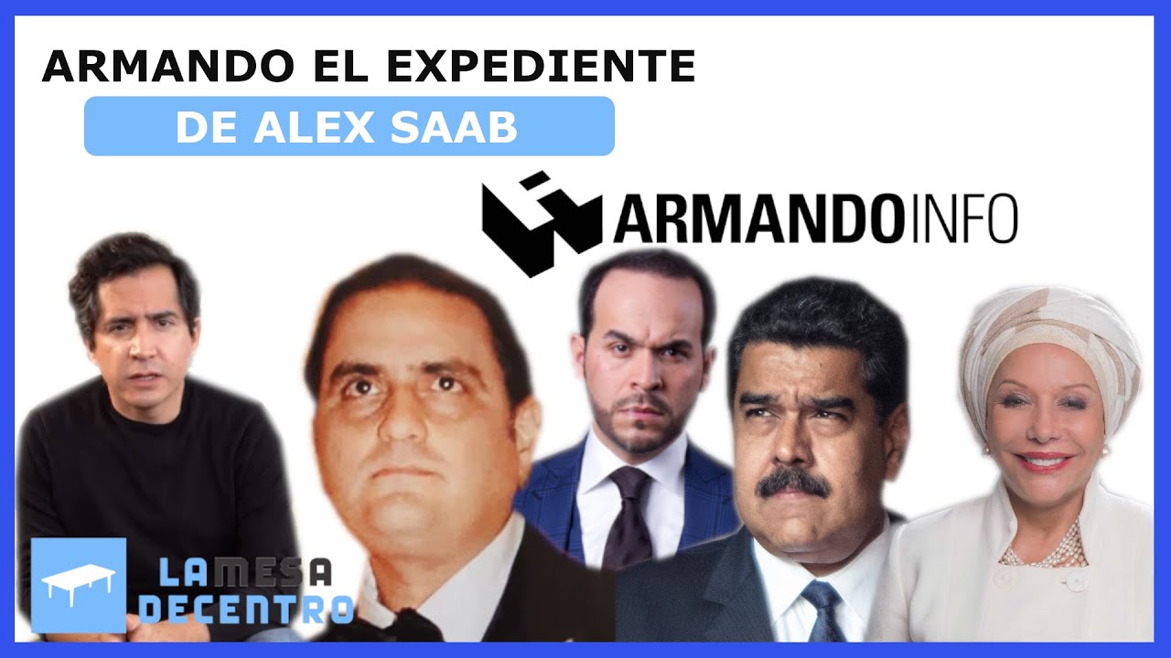 Armando.Info y Alex Saab | La Mesa de Centro - CAP47