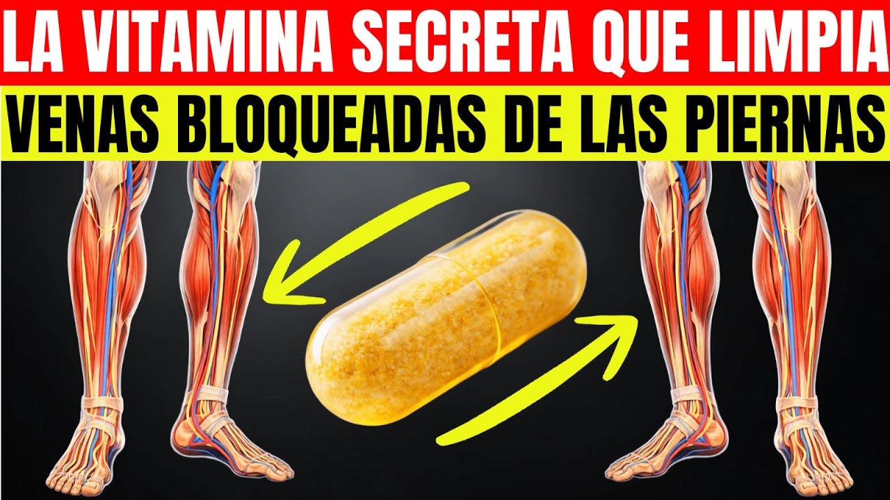 ¿Piernas pesadas? La vitamina que DISUELVE coágulos y protege tus venas