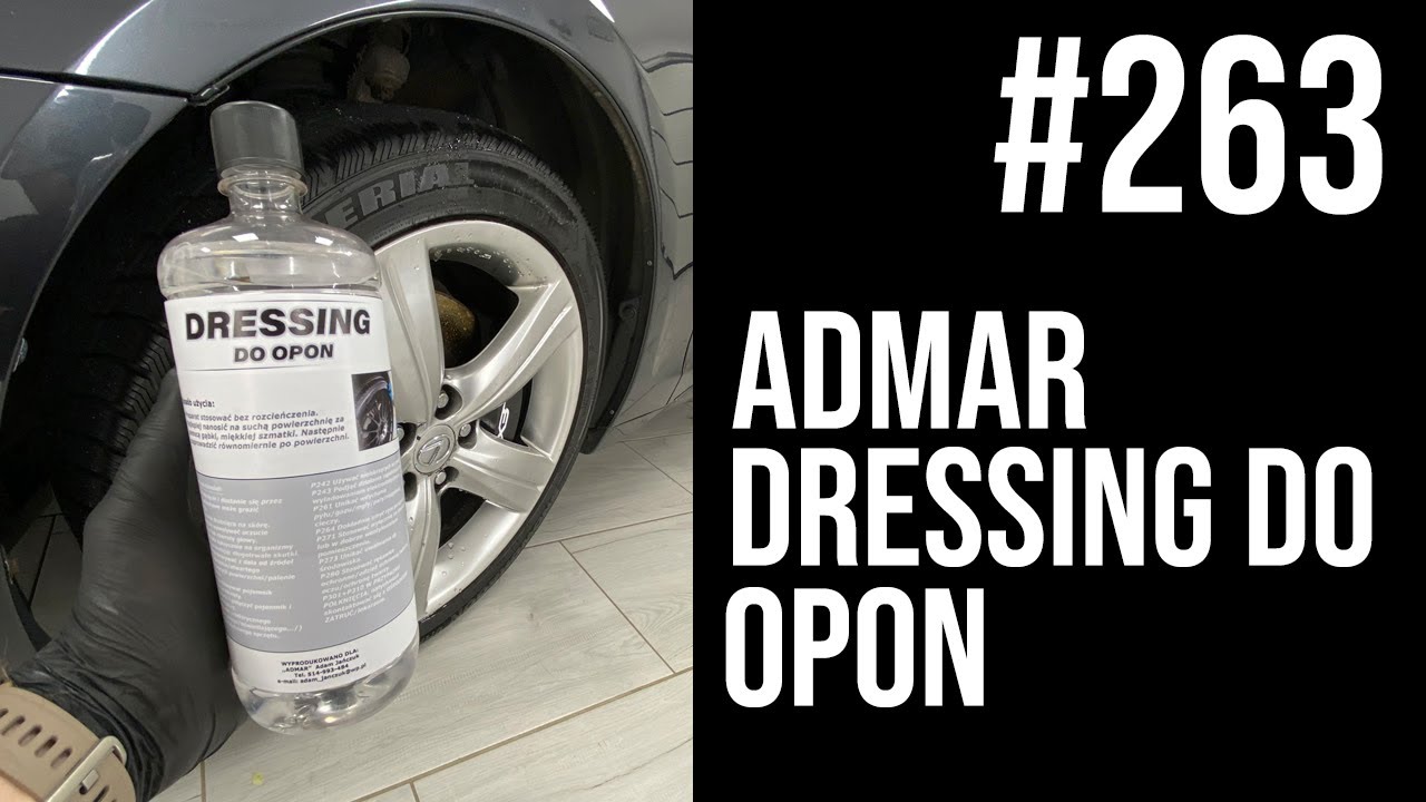#263 ADMAR - Dressing do opon | Zabezpieczenie Twoich opon po myciu!