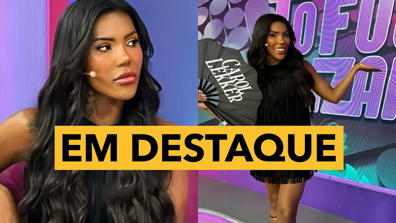 Carol Lekker se destaca no Fofocalizando