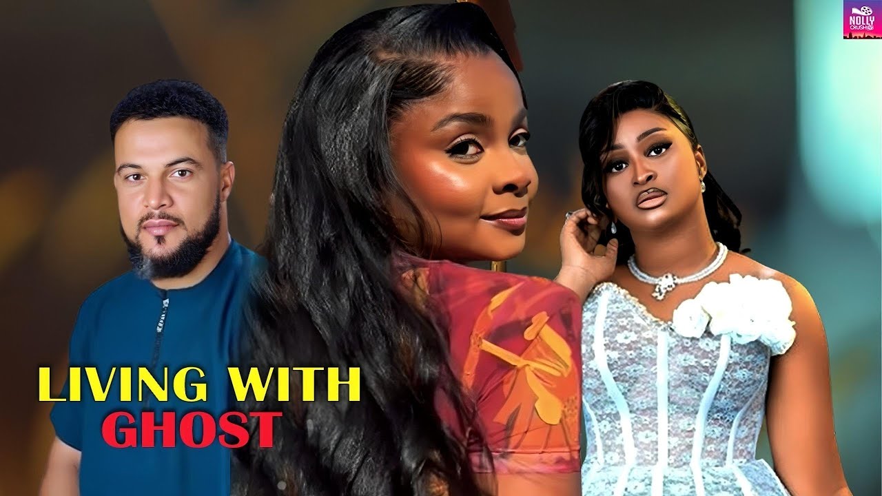 Living With A Ghost (ETINOSA, BIMBO ADEMOYE) Nigerian Movie