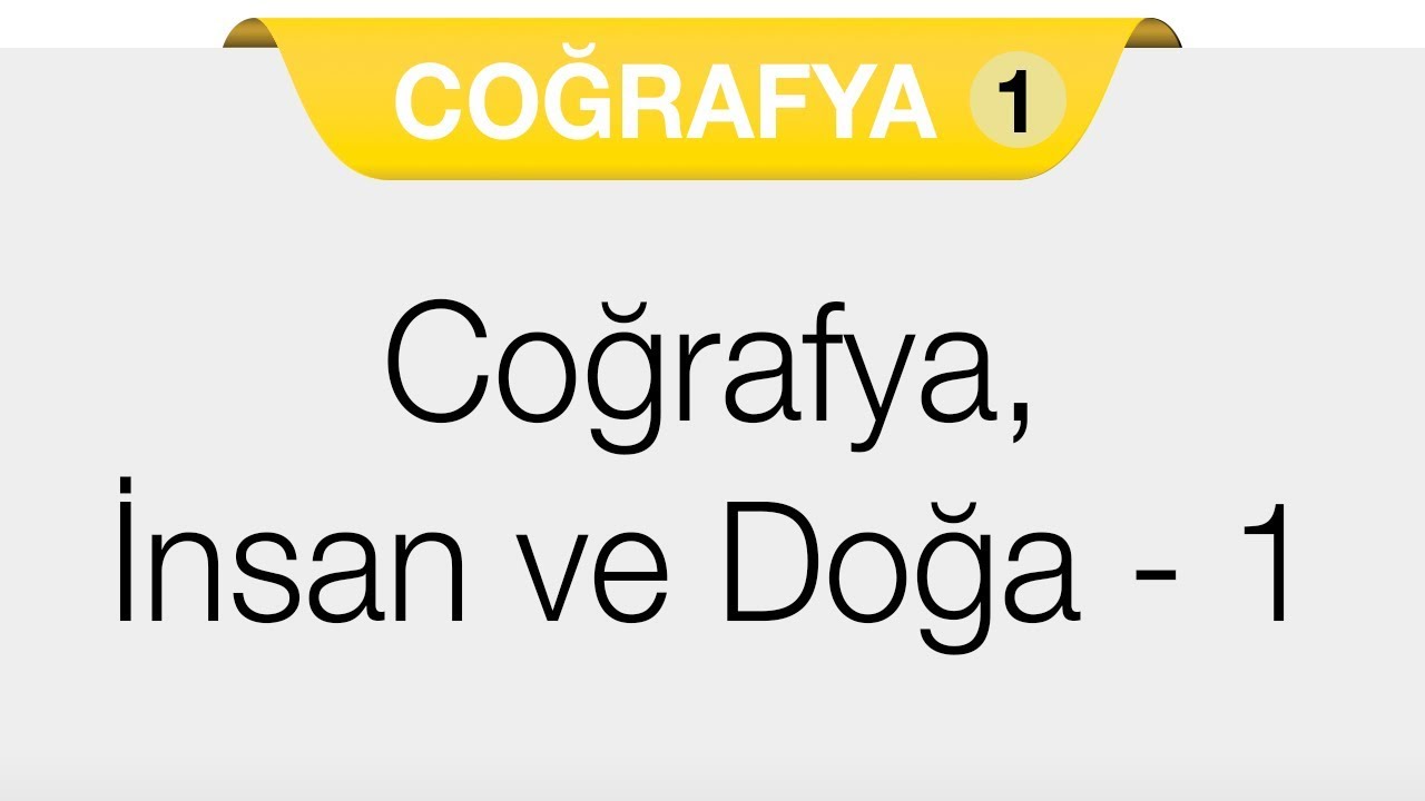 Doğal Sistemler - Coğrafya, İnsan ve Doğa 1