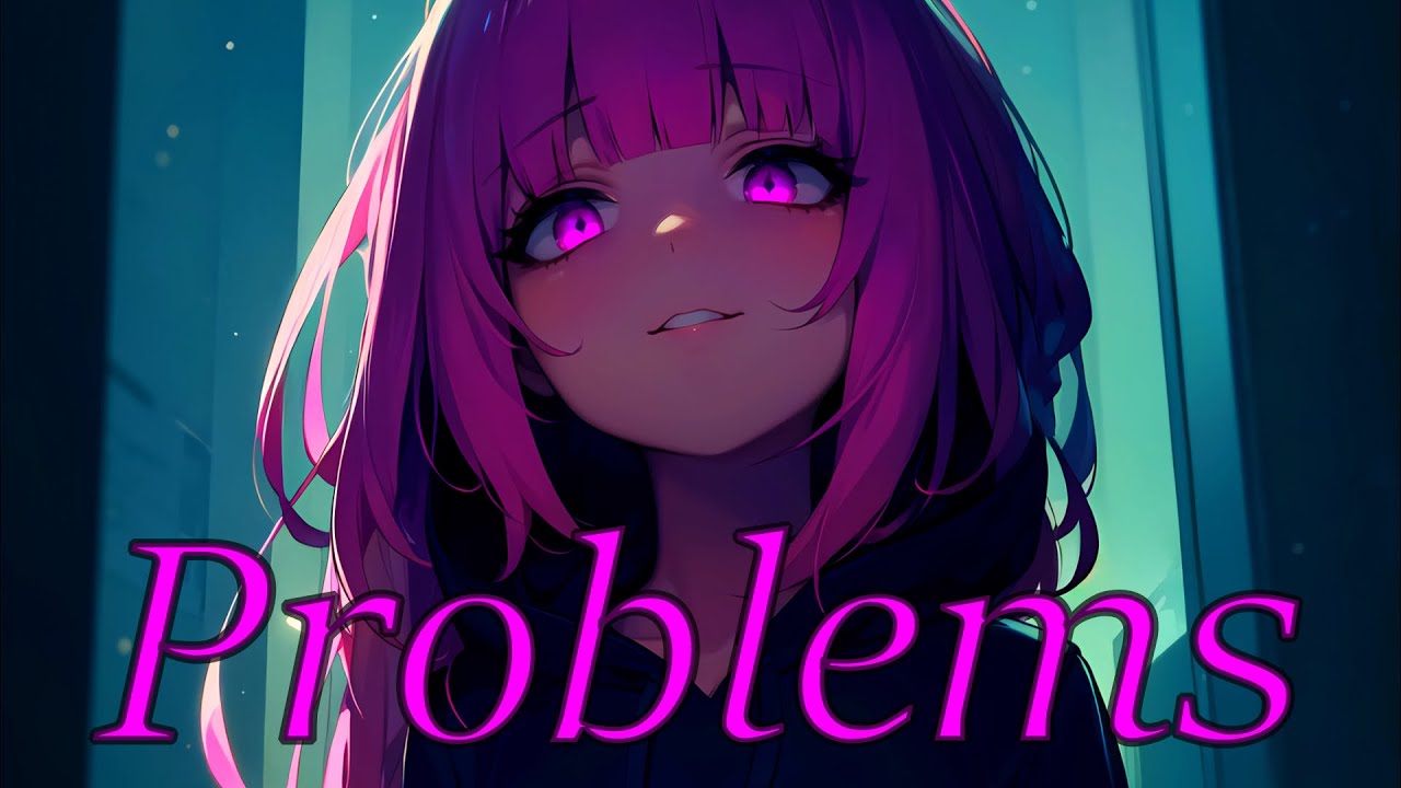 [Nightcore] Problems (Jake Daniels)