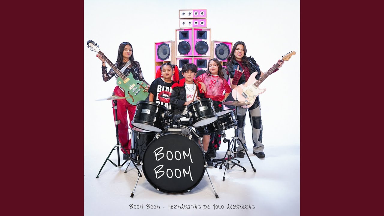 BOOM BOOM - Hermanitas de Yolo Aventuras