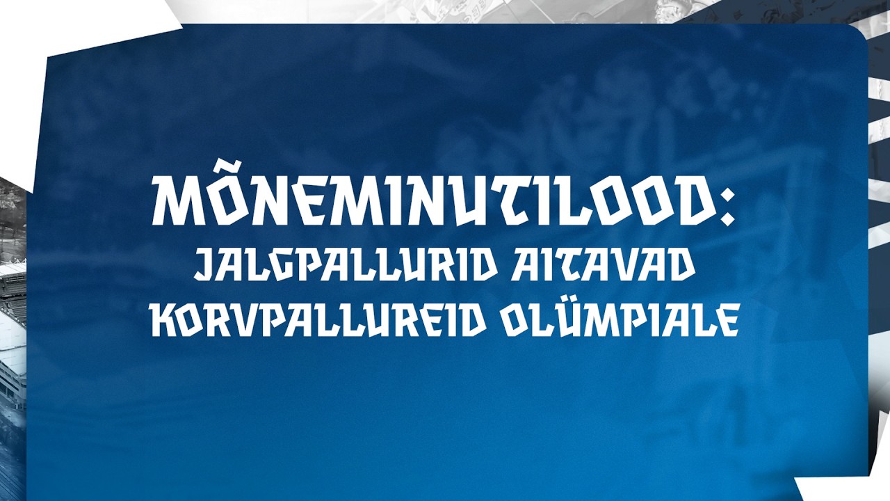 Mõneminutilood: Jalgpallurid aitavad korvpallureid olümpiale