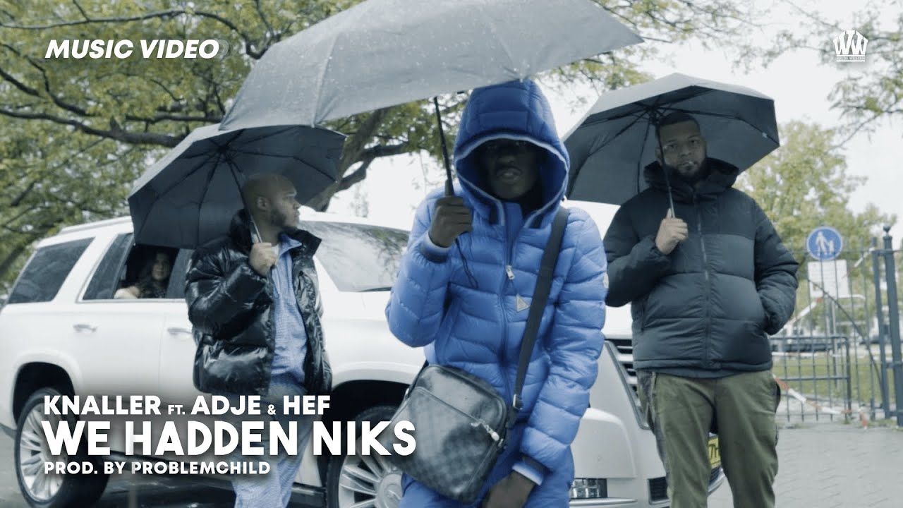 Knaller feat. Adje & Hef - We Hadden Niks (Prod. Problemchild)