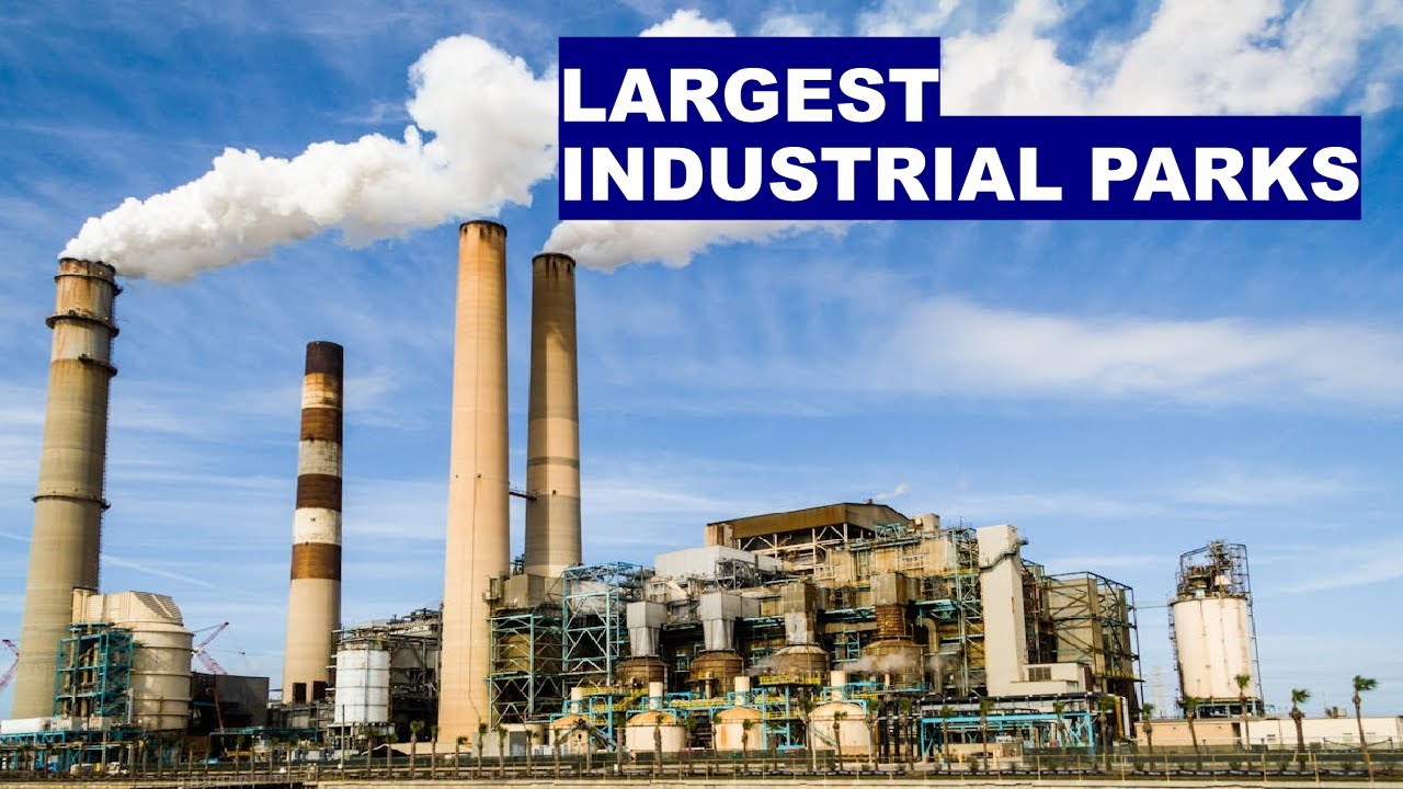 Largest Industrial Parks