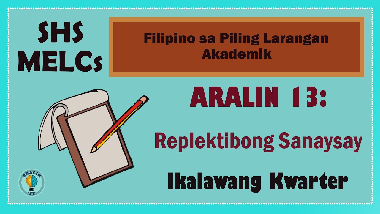 Aralin 13: Replektibong Sanaysay SHS Grade 11 & 12 MELCs