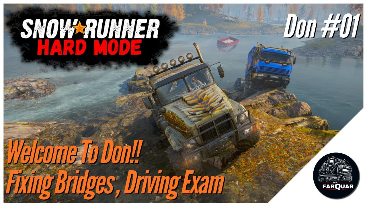 SnowRunner Hard Mode | Don #01 | Welcome To Don, Fixing Bridges, Driving Exam