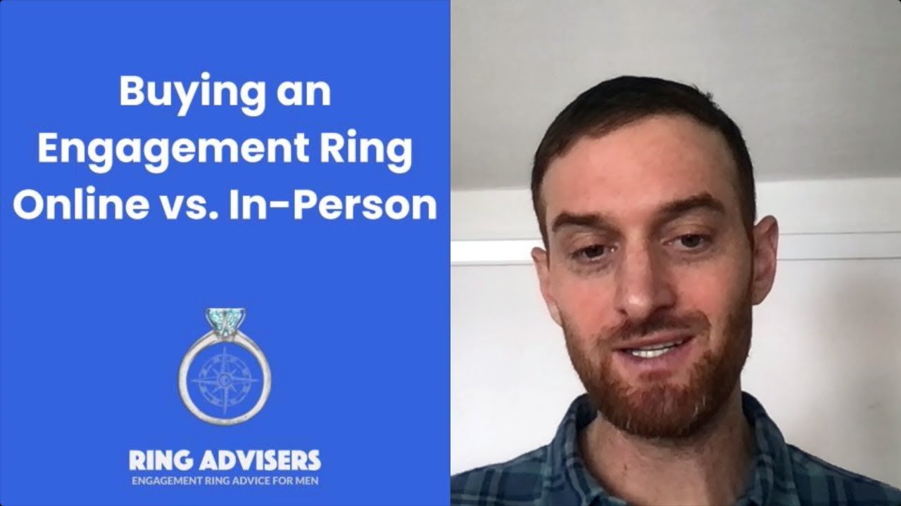 Buying An Engagement Ring Online vs. In-Person
