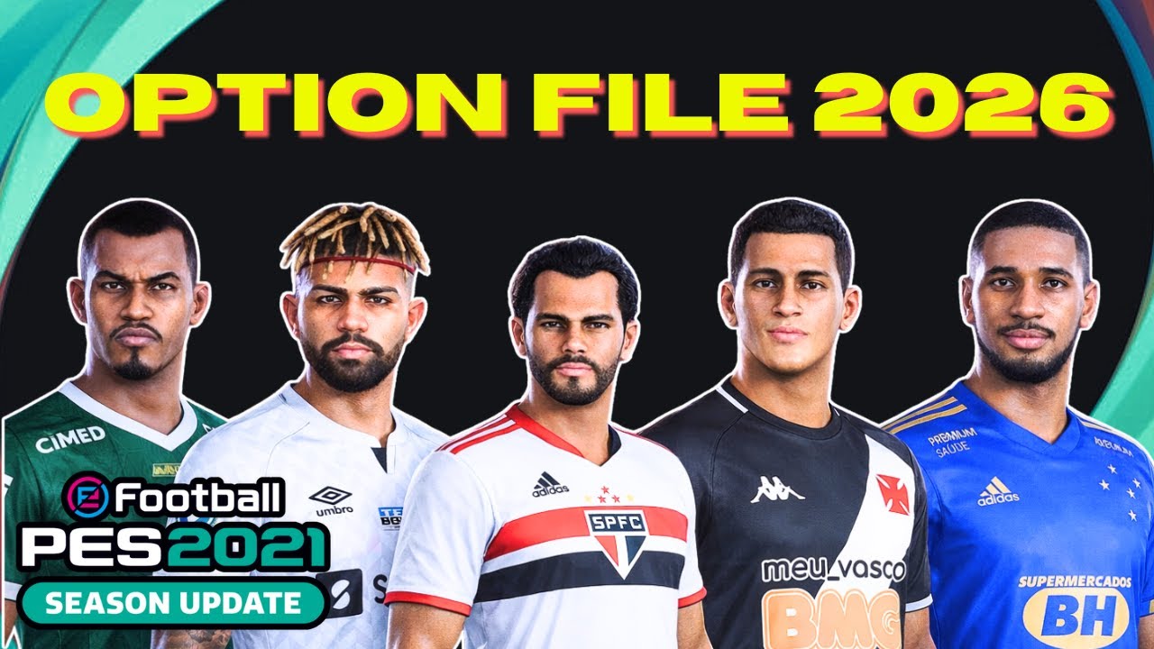PES 2021 ATUALIZADO 2026 PS4 PS5 | OPTION FILE DE JANEIRO