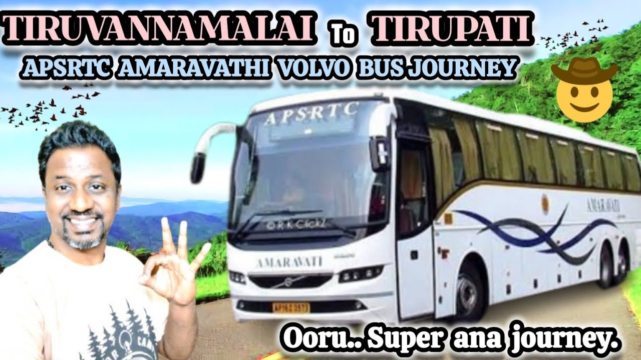 TIRUVANNAMALAI TO TIRUPATI BUS JOURNEY||APSRTC AMARAVATHI MULTI AXLE VOLVO 9400||TRAVELWITHMAX||🚍🚍😎😎