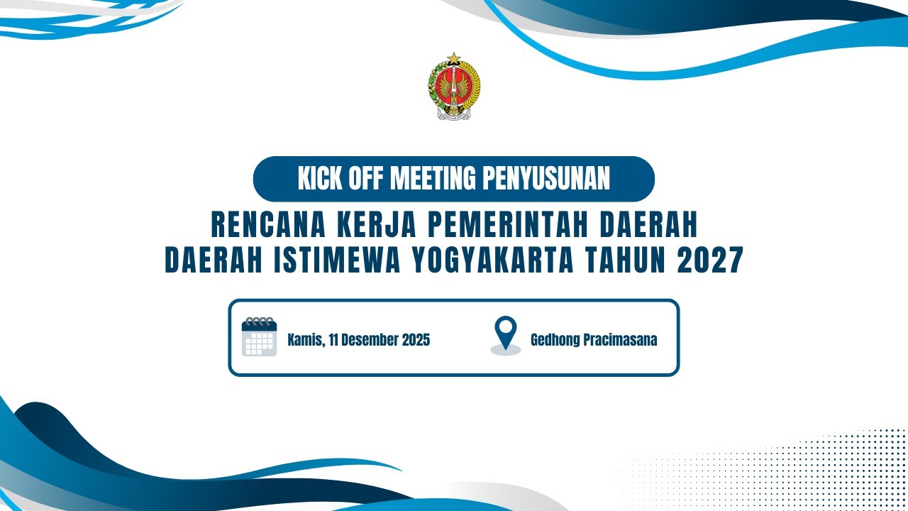KICK OFF MEETING PENYUSUNAN RENCANA KERJA PEMERINTAH DAERAH (RKPD) DIY TAHUN 2027