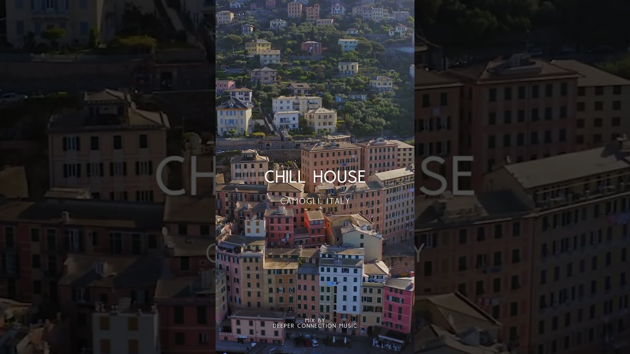 🌴 Camogli, Italy | Chill House Music 2023 Mix #chillhouse #chillhousemusic #softhousemusic