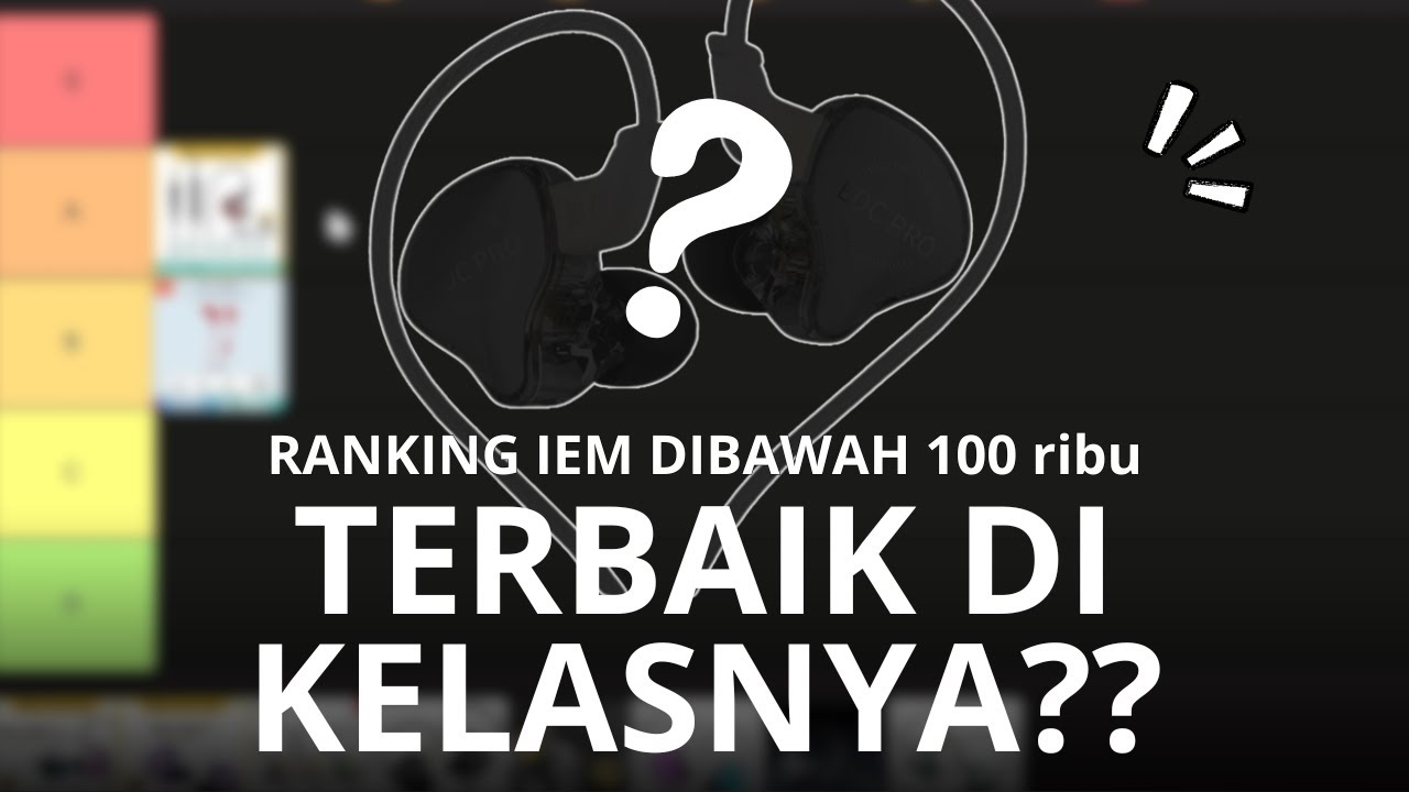 NGERANKING IEM DIBAWAH 100Ribuan, mana yang terbaik???